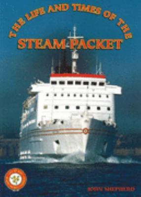 Life and Times of the Steam Packet N/A 9781871947250 Front Cover