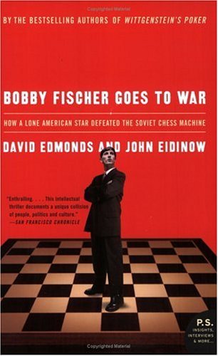 Bobby Fischer Goes to War How a Lone American Star Defeated the Soviet Chess Machine N/A 9780060510251 Front Cover
