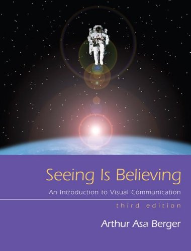 Seeing Is Believing An Introduction to Visual Communication 3rd 2008 9780073534251 Front Cover