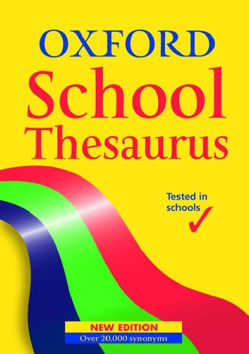Oxford School Thesaurus  2nd 2005 (Revised) 9780199111251 Front Cover