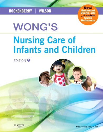 Wong's Nursing Care of Infants and Children Multimedia Enhanced Version  9th 2013 9780323244251 Front Cover