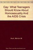Gay What You Should Know about Homosexuality  1987 (Revised) 9780374325251 Front Cover