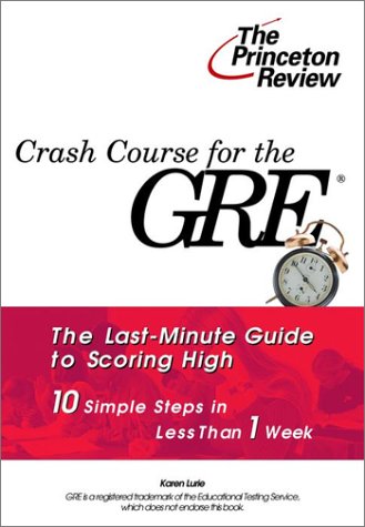 Crash Course for the Gre : 10 Easy Steps to a Higher Score N/A 9780375753251 Front Cover