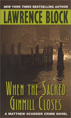 When the Sacred Ginmill Closes  N/A 9780380728251 Front Cover