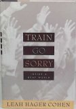 Train Go Sorry : Inside a Deaf World N/A 9780395636251 Front Cover