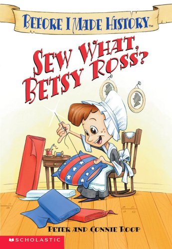 Sew What, Betsy Ross?   2002 9780439439251 Front Cover