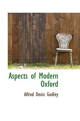 Aspects of Modern Oxford:   2008 9780559539251 Front Cover