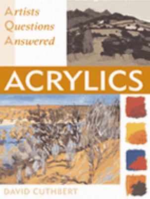 Acrylics (Artists' Questions Answered) N/A 9780713669251 Front Cover