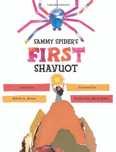 Sammy Spider's First Shavuot   2008 9780822572251 Front Cover