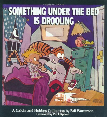 Something under the Bed Is Drooling A Calvin and Hobbes Collection  1988 9780836218251 Front Cover