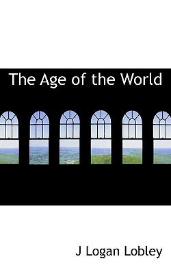 Age of the World N/A 9781117534251 Front Cover