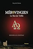 Merovingien Le Roi de Trefle N/A 9781493533251 Front Cover
