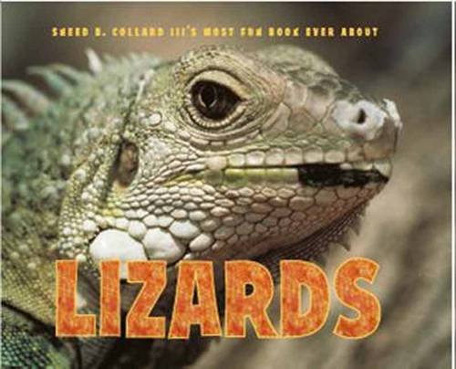 Sneed B. Collard III's Most Fun Book Ever about Lizards   2012 9781580893251 Front Cover