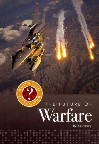 Future of Warfare What's Next?  2012 9781608182251 Front Cover