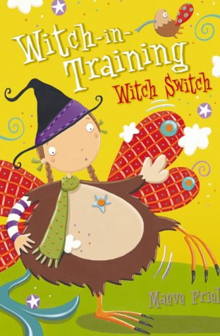 Witch Switch (Witch-In-Training, Book 6)   2005 9780007185252 Front Cover