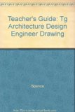 Architecture : Design, Engineering, Drawing 6th (Training Guide (Teacher's)) 9780026771252 Front Cover