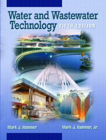 Water and Wastewater Technology  5th 2004 (Revised) 9780130973252 Front Cover