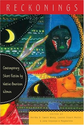 Reckonings Contemporary Short Fiction by Native American Women  2008 9780195109252 Front Cover