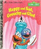 Happy and Sad, Grouchy and Glad N/A 9780307001252 Front Cover