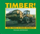 Timber From Trees to Wood Products  1996 9780316458252 Front Cover
