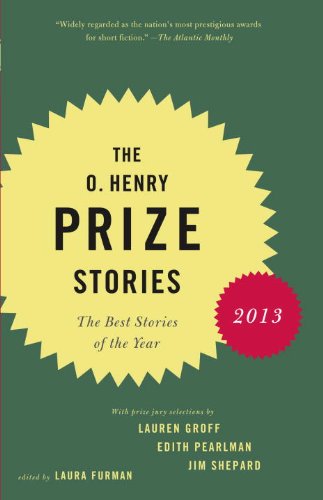 O. Henry Prize Stories 2013 The Best Stories of the Year  2013 9780345803252 Front Cover