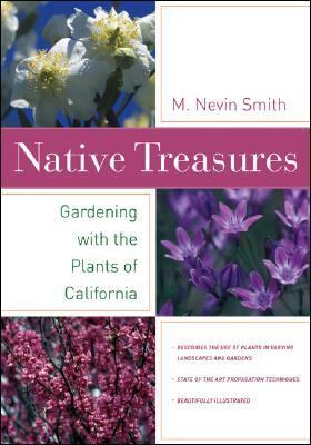 Native Treasures Gardening with the Plants of California  2005 9780520244252 Front Cover