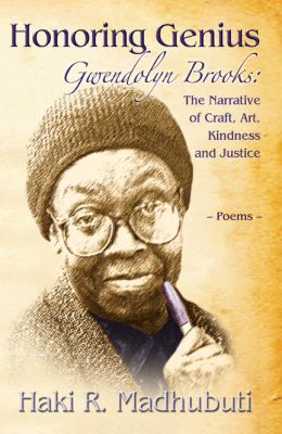 Honoring Genius The Narrative of Craft, Art, Kindness and Justice: Poems N/A 9780883783252 Front Cover