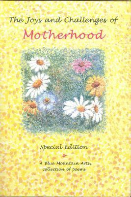 Joys and Challenges of Motherhood  1999 9780883965252 Front Cover