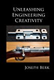 Unleashing Engineering Creativity  N/A 9781481177252 Front Cover