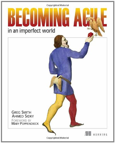 Becoming Agile ... in an Imperfect World  2008 9781933988252 Front Cover