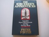 Sorcerer's Apprentices: Canada's Super Bureaucrats and the Energy Mess 1st 1982 9780002170253 Front Cover