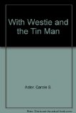 With Westie and the Tin Man  N/A 9780020411253 Front Cover