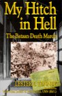 My Hitch in Hell The Bataan Death March  1995 9780028811253 Front Cover