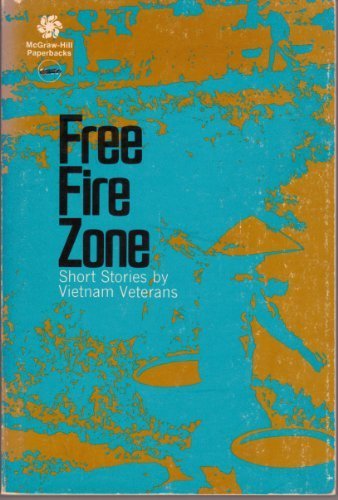 Free Fire Zone : Short Stories by Vietnam Veterans N/A 9780070333253 Front Cover