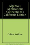 Algebra 1: Applications Connections : California Edition  2000 9780078212253 Front Cover