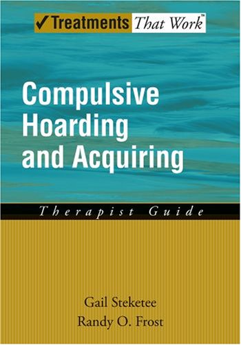 Compulsive Hoarding and Acquiring   2007 9780195300253 Front Cover