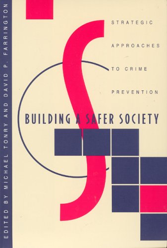 Crime and Justice, Volume 19 Strategic Approaches to Crime Prevention  1995 9780226808253 Front Cover