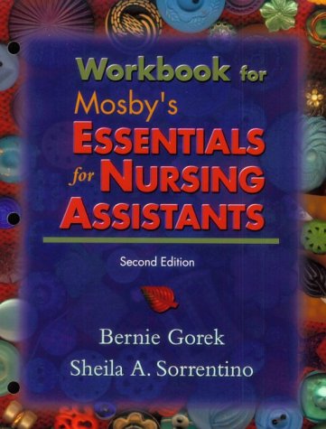 Workbook to Accompany Mosby's Essentials for Nursing Assistants  2nd 2001 (Workbook) 9780323013253 Front Cover