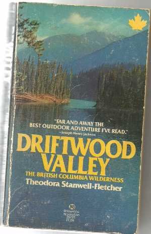 Driftwood Valley : A Woman Naturalist in the Northern Wilderness N/A 9780345257253 Front Cover