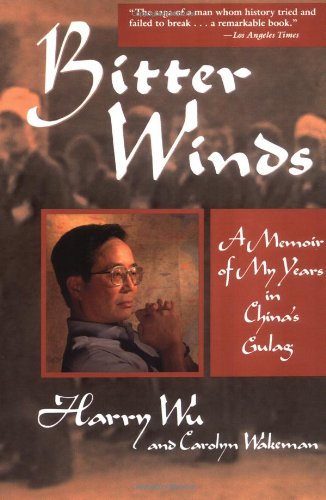Bitter Winds A Memoir of My Years in China's Gulag  1993 9780471114253 Front Cover