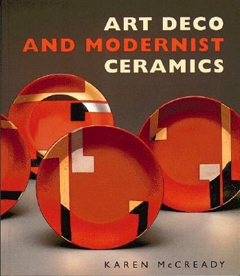 Art Deco and Modernist Ceramics   1997 9780500278253 Front Cover