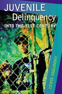 Juvenile Delinquency Into the Twenty-First Century  2000 9780830414253 Front Cover