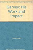 Garvey His Work and Impact Revised  9780865432253 Front Cover