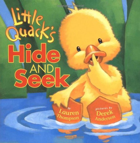 Little Quack's Hide and Seek  N/A 9781416903253 Front Cover