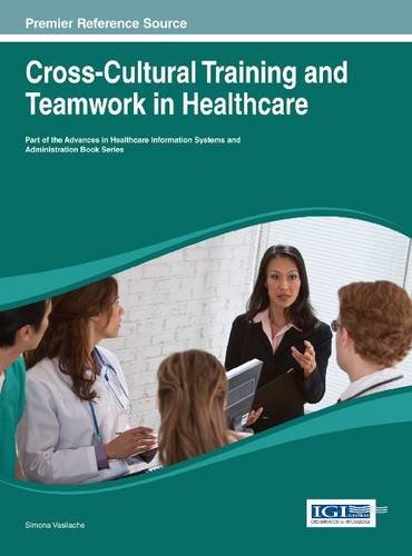 Cross-Cultural Training and Teamwork in Healthcare   2014 9781466643253 Front Cover