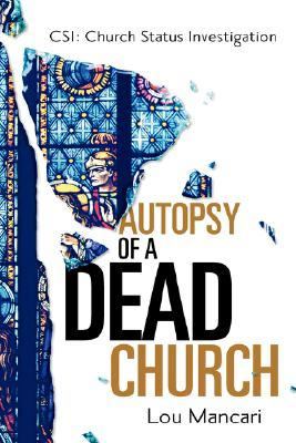 Autopsy of a Dead Church N/A 9781600340253 Front Cover