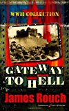 Gateway to Hell Wwii Collection N/A 9781612329253 Front Cover