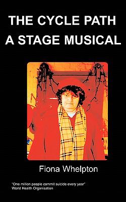 Cycle Path a Stage Musical  N/A 9781847471253 Front Cover