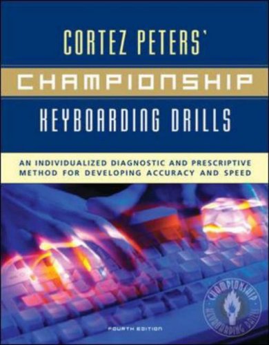Championship Keyboarding Skills An Individualized Diagnostic and Prescriptive Method for Developing Accuracy and Speed 4th 2005 (Revised) 9780072936254 Front Cover