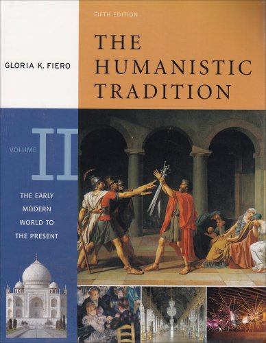 Humanistic Tradition, Volume II : The Early Modern World to the Present 5th 2006 9780073252254 Front Cover